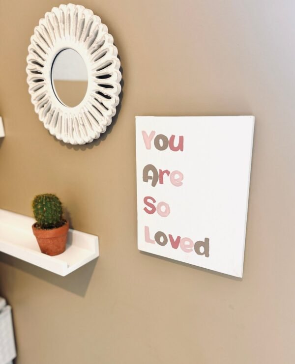 You are so loved nursery sign - Image 2